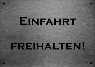 Edelstahl Hinweisschild Einfahrt freihalten